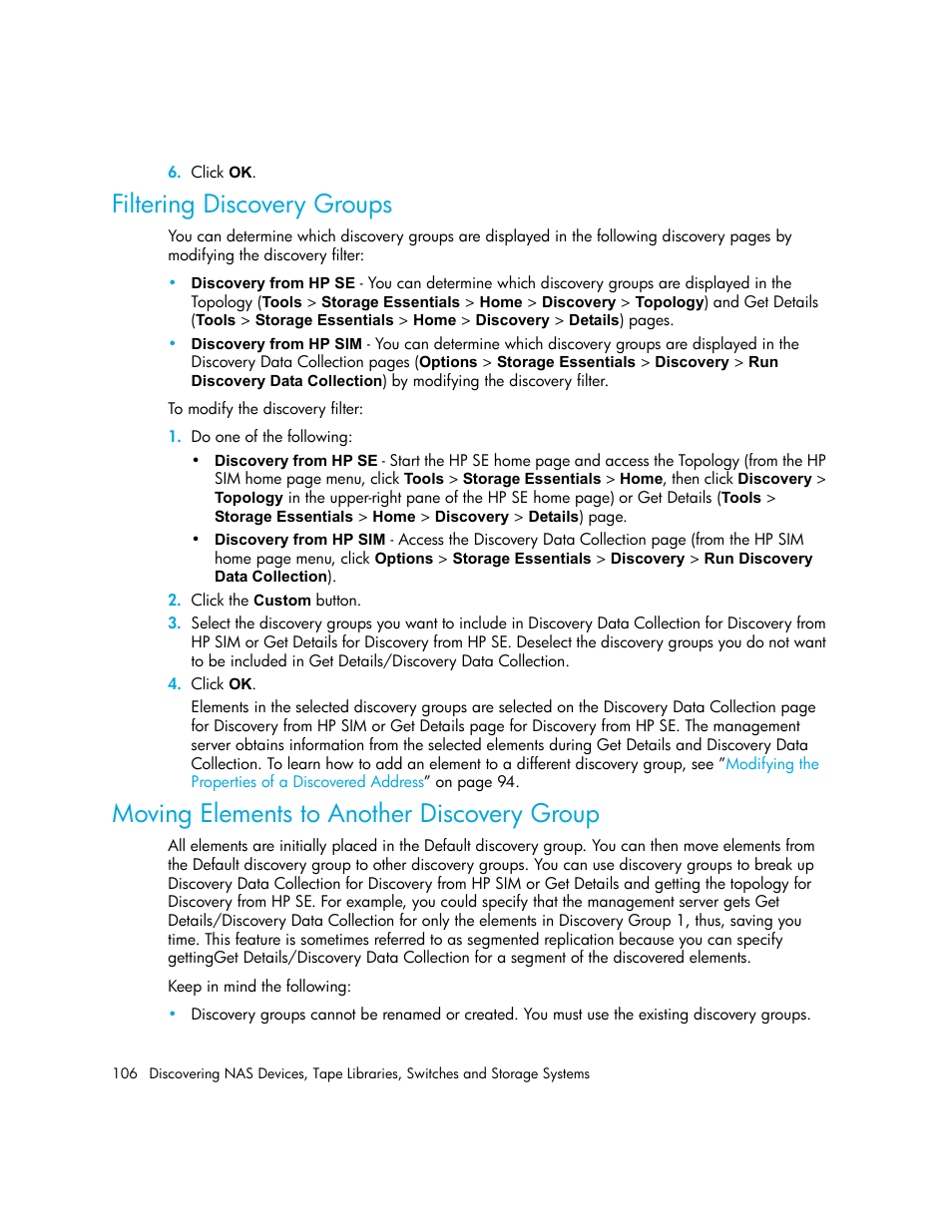 Filtering discovery groups, Moving elements to another discovery group | HP Storage Essentials NAS Manager Software User Manual | Page 138 / 770