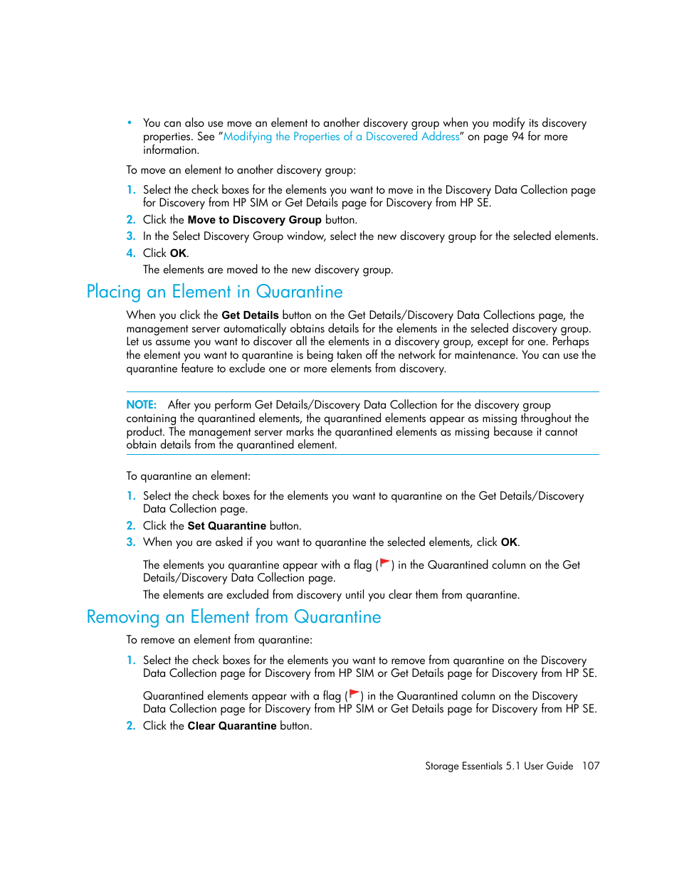 Placing an element in quarantine, Removing an element from quarantine | HP Storage Essentials NAS Manager Software User Manual | Page 139 / 770