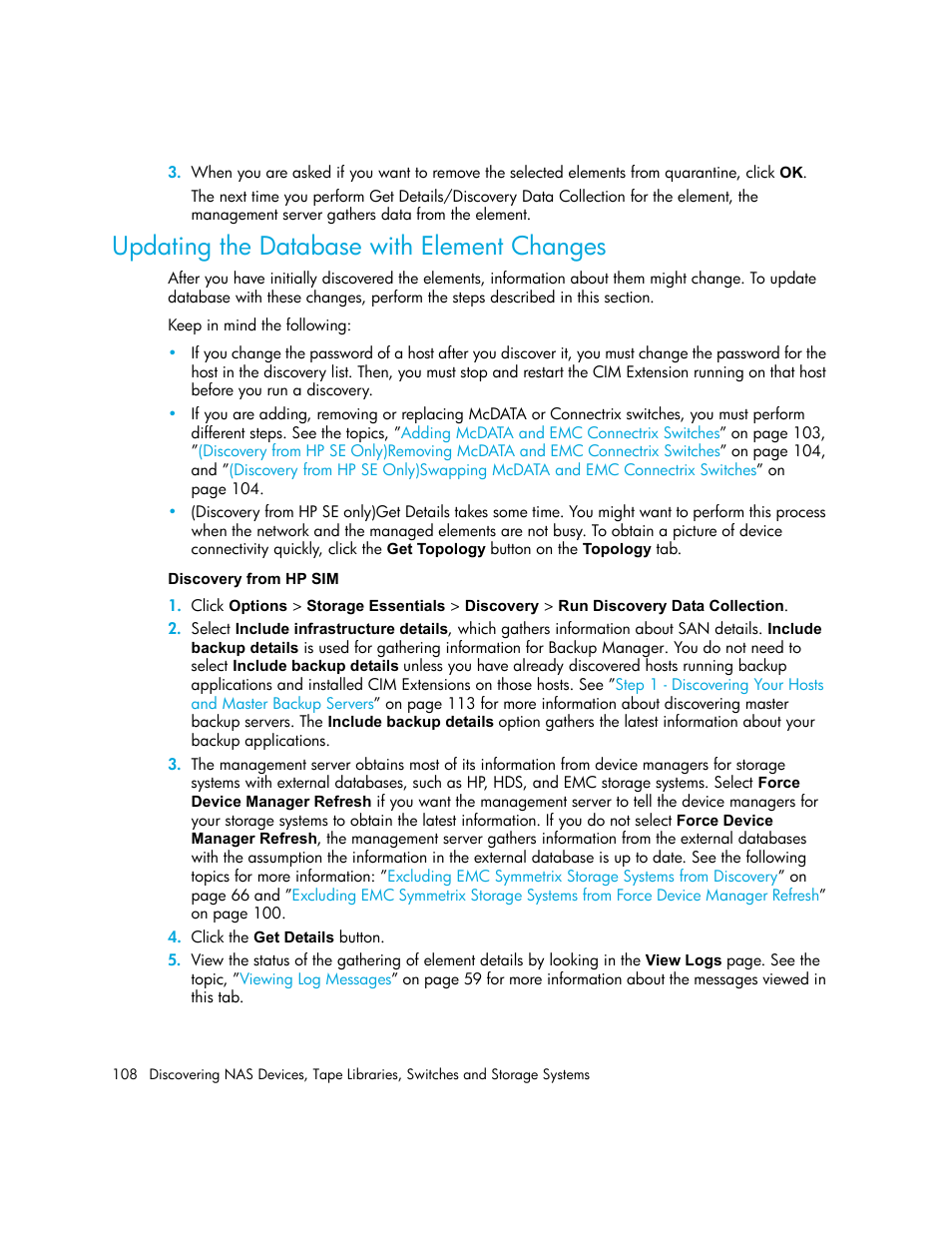 Updating the database with element changes, Discovery from hp sim | HP Storage Essentials NAS Manager Software User Manual | Page 140 / 770