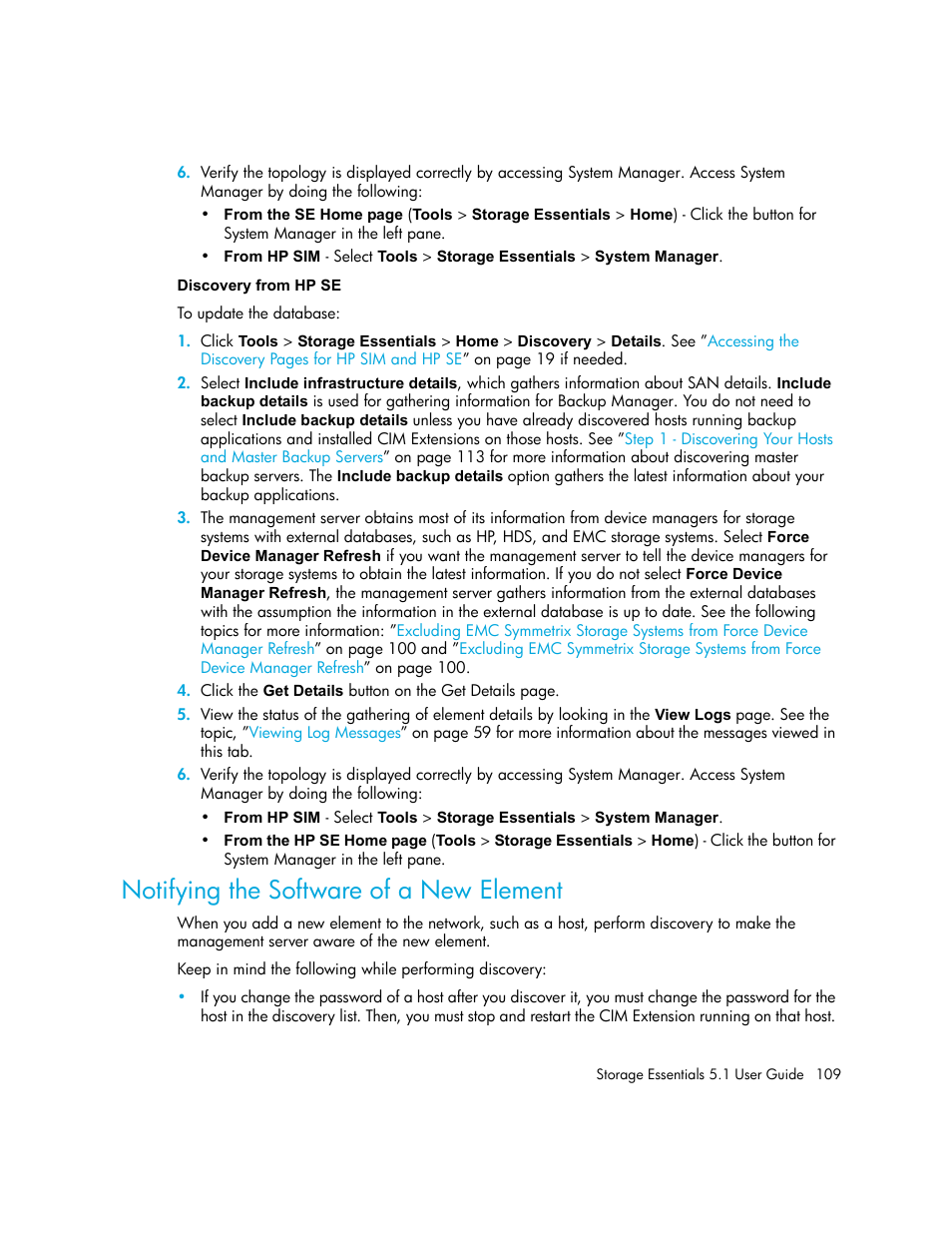 Discovery from hp se, Notifying the software of a new element | HP Storage Essentials NAS Manager Software User Manual | Page 141 / 770