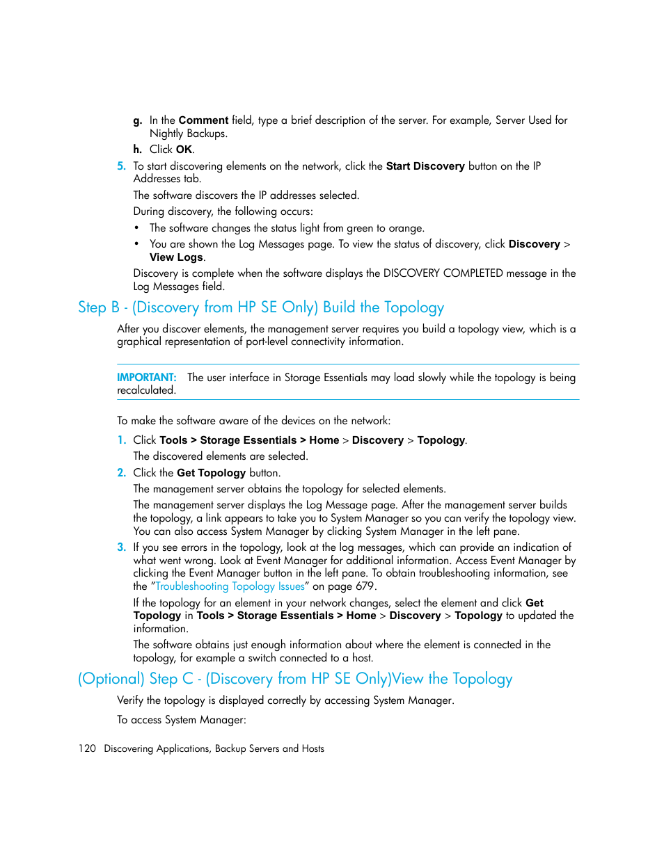 Step b - (discovery from hp se only), Build the topology, Optional) step c | Discovery from hp se only)view the topology | HP Storage Essentials NAS Manager Software User Manual | Page 152 / 770