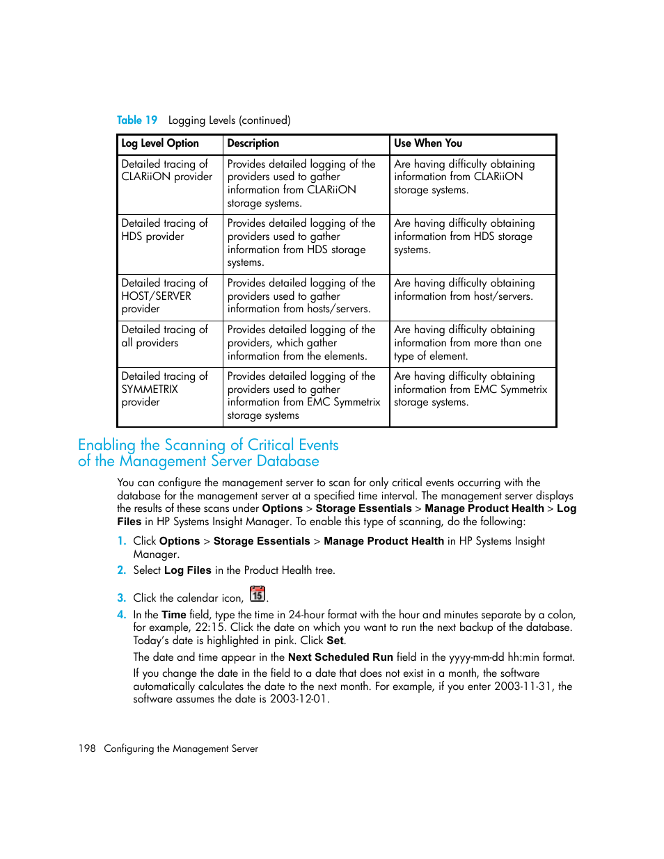 Enabling the scanning of critical events, Of the management server database, Enabling the scanning of critical events of the | Management server database | HP Storage Essentials NAS Manager Software User Manual | Page 230 / 770