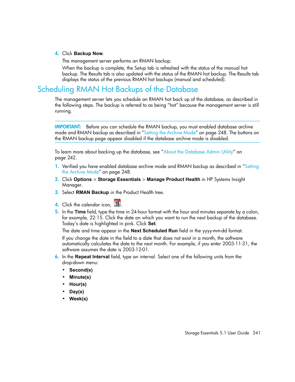 Scheduling rman hot backups of the database, Scheduling, Rman hot backups of the database | Rman hot backups of the, Database | HP Storage Essentials NAS Manager Software User Manual | Page 273 / 770