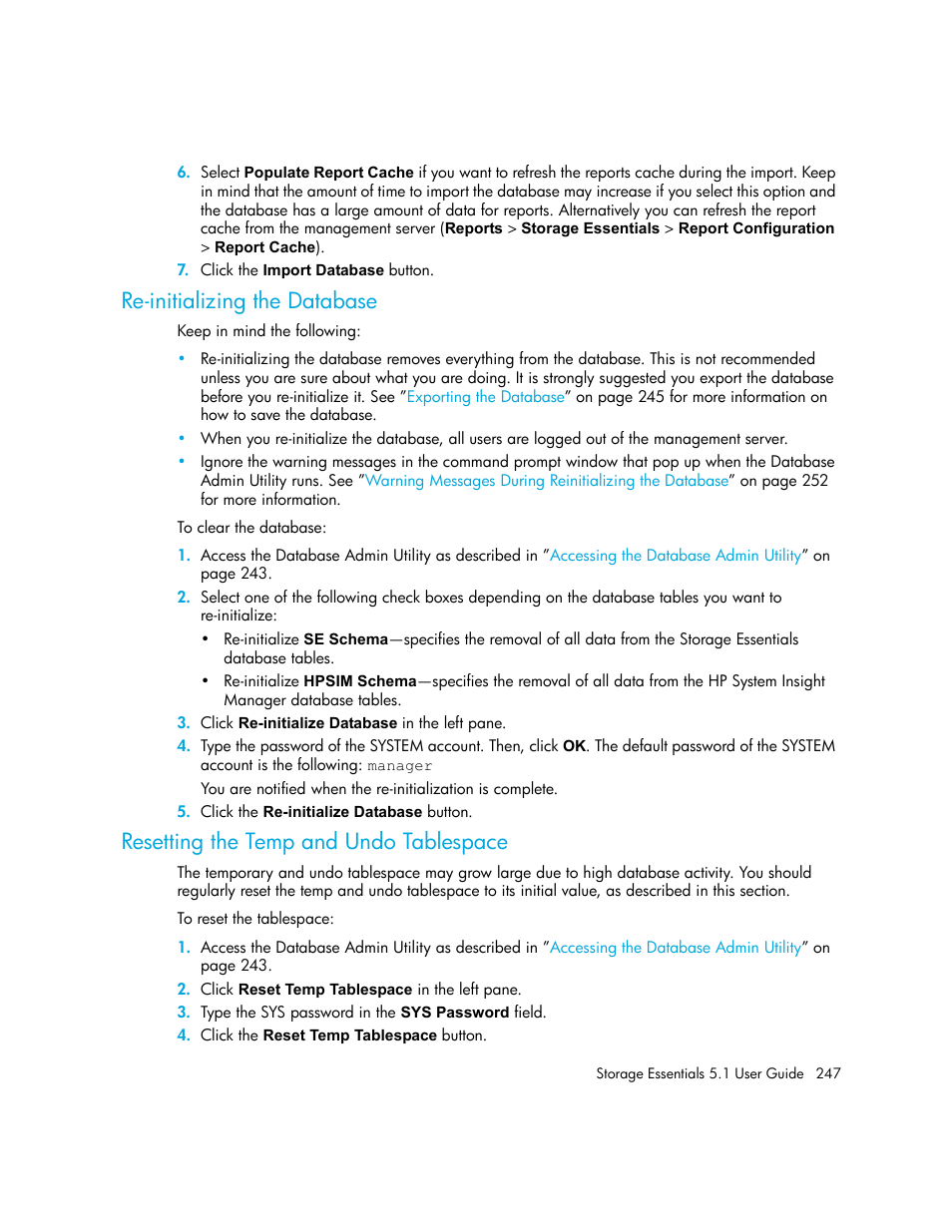 Re-initializing the database, Resetting the temp and undo tablespace | HP Storage Essentials NAS Manager Software User Manual | Page 279 / 770