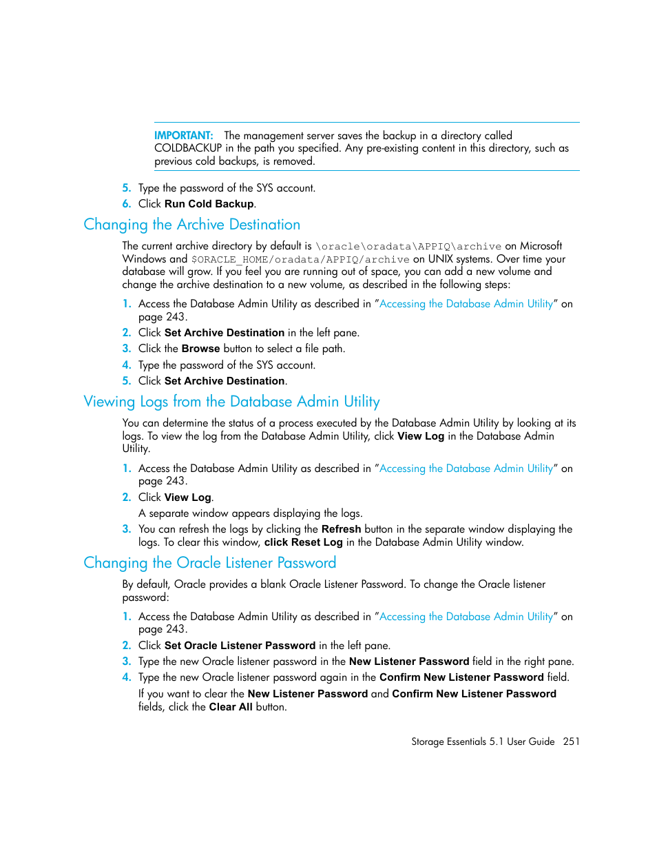 Changing the archive destination, Viewing logs from the database admin utility, Changing the oracle listener password | Bed in | HP Storage Essentials NAS Manager Software User Manual | Page 283 / 770