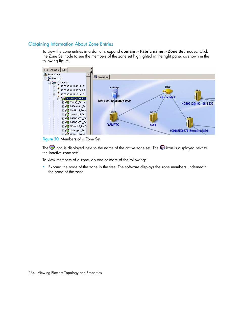 Obtaining information about zone entries, 20 members of a zone set | HP Storage Essentials NAS Manager Software User Manual | Page 296 / 770