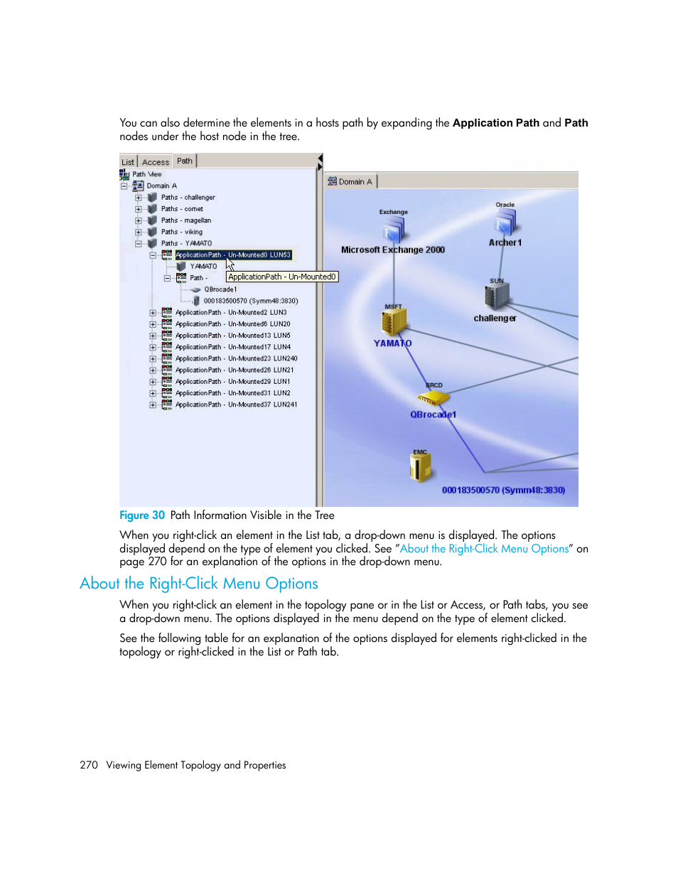 About the right-click menu options, 30 path information visible in the tree, About the right-click menu | Options, About the, Right-click menu options | HP Storage Essentials NAS Manager Software User Manual | Page 302 / 770