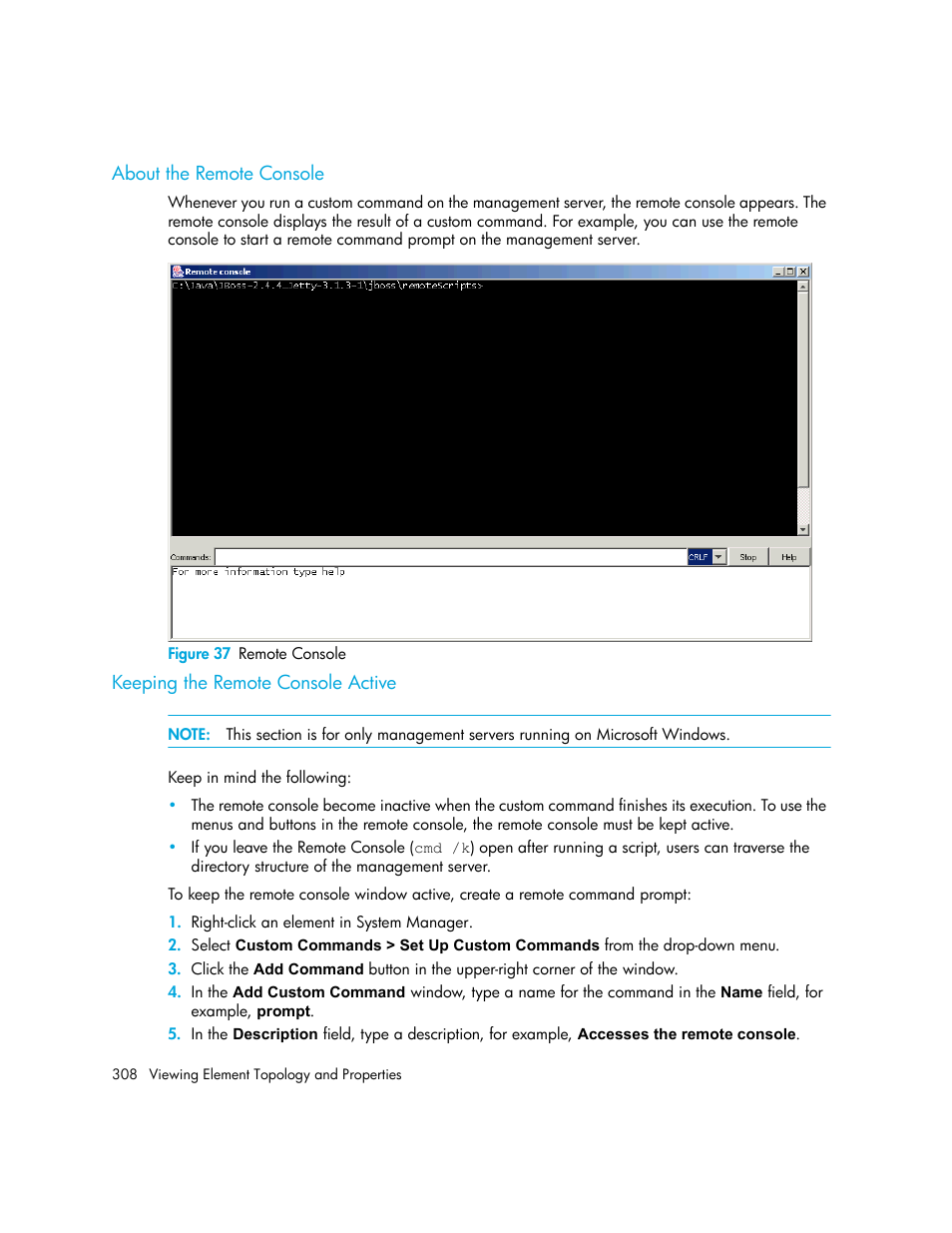 About the remote console, Keeping the remote console active, 37 remote console | HP Storage Essentials NAS Manager Software User Manual | Page 340 / 770