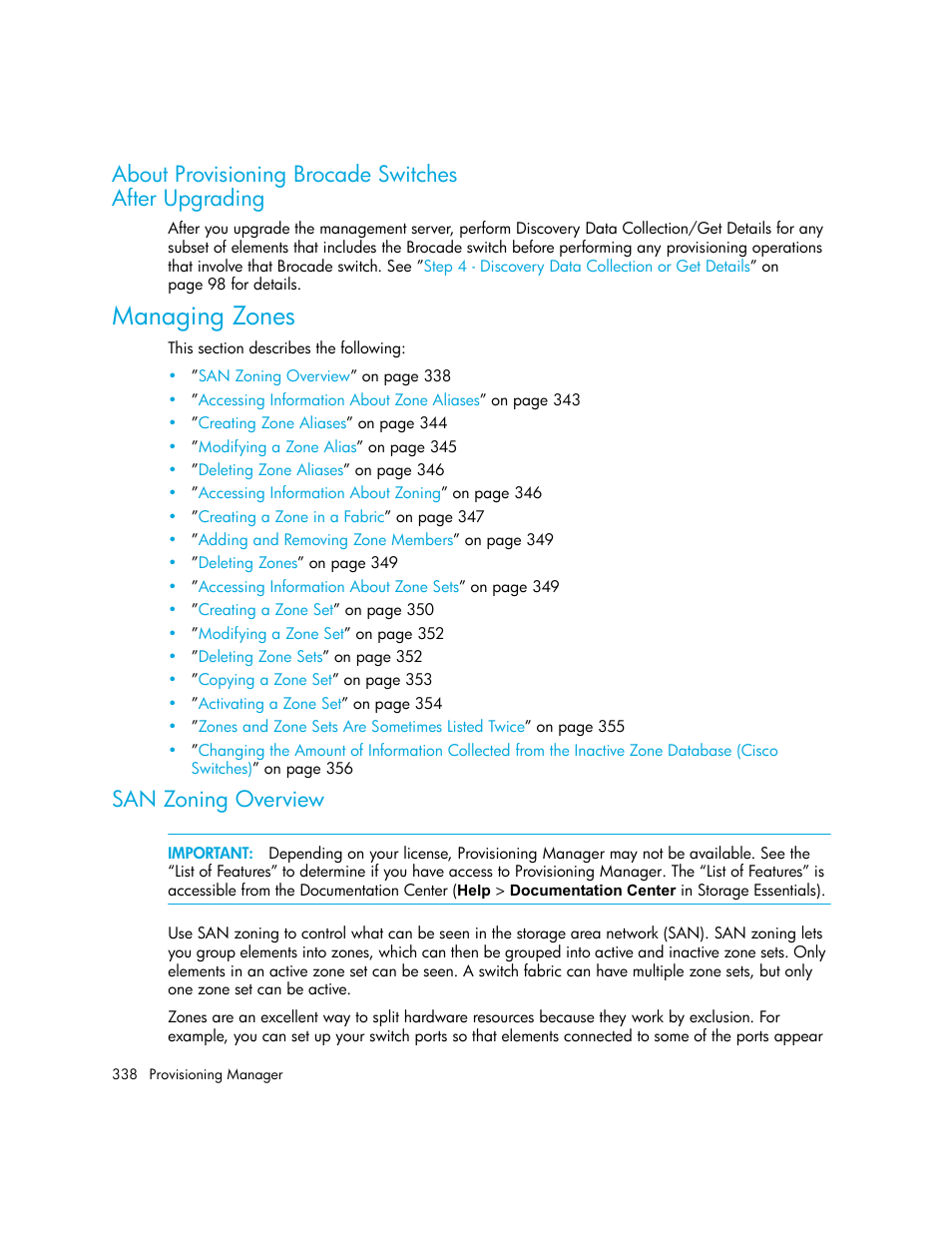 About provisioning brocade switches, After upgrading, Managing zones | San zoning overview, Zoning overview | HP Storage Essentials NAS Manager Software User Manual | Page 370 / 770