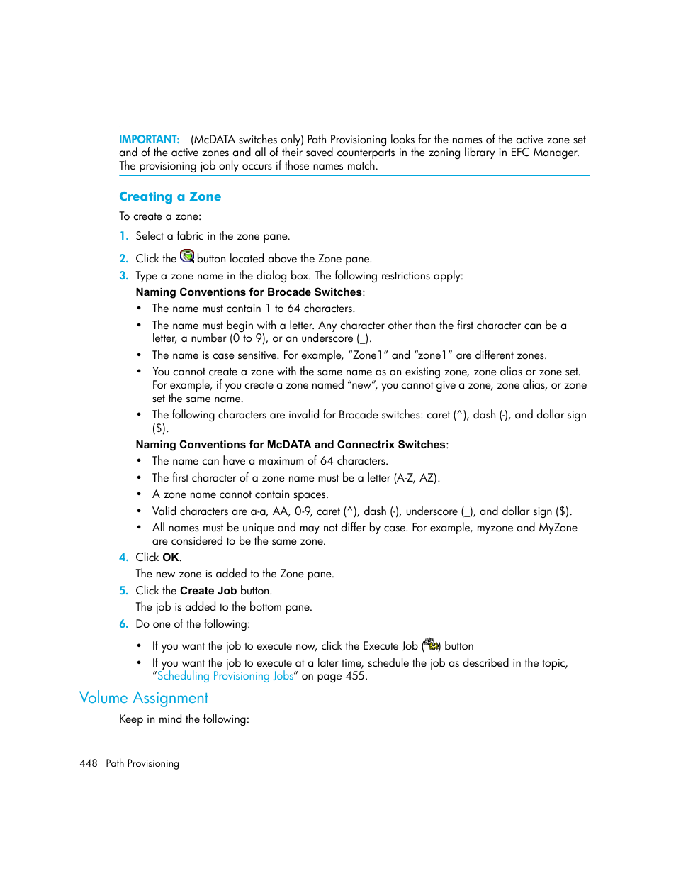 Creating a zone, Volume assignment, Volume | Assignment | HP Storage Essentials NAS Manager Software User Manual | Page 480 / 770