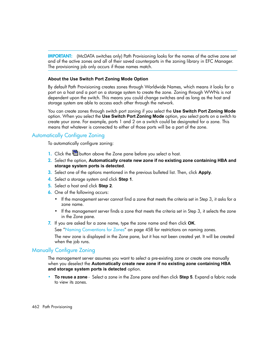 Automatically configure zoning, Manually configure zoning | HP Storage Essentials NAS Manager Software User Manual | Page 494 / 770