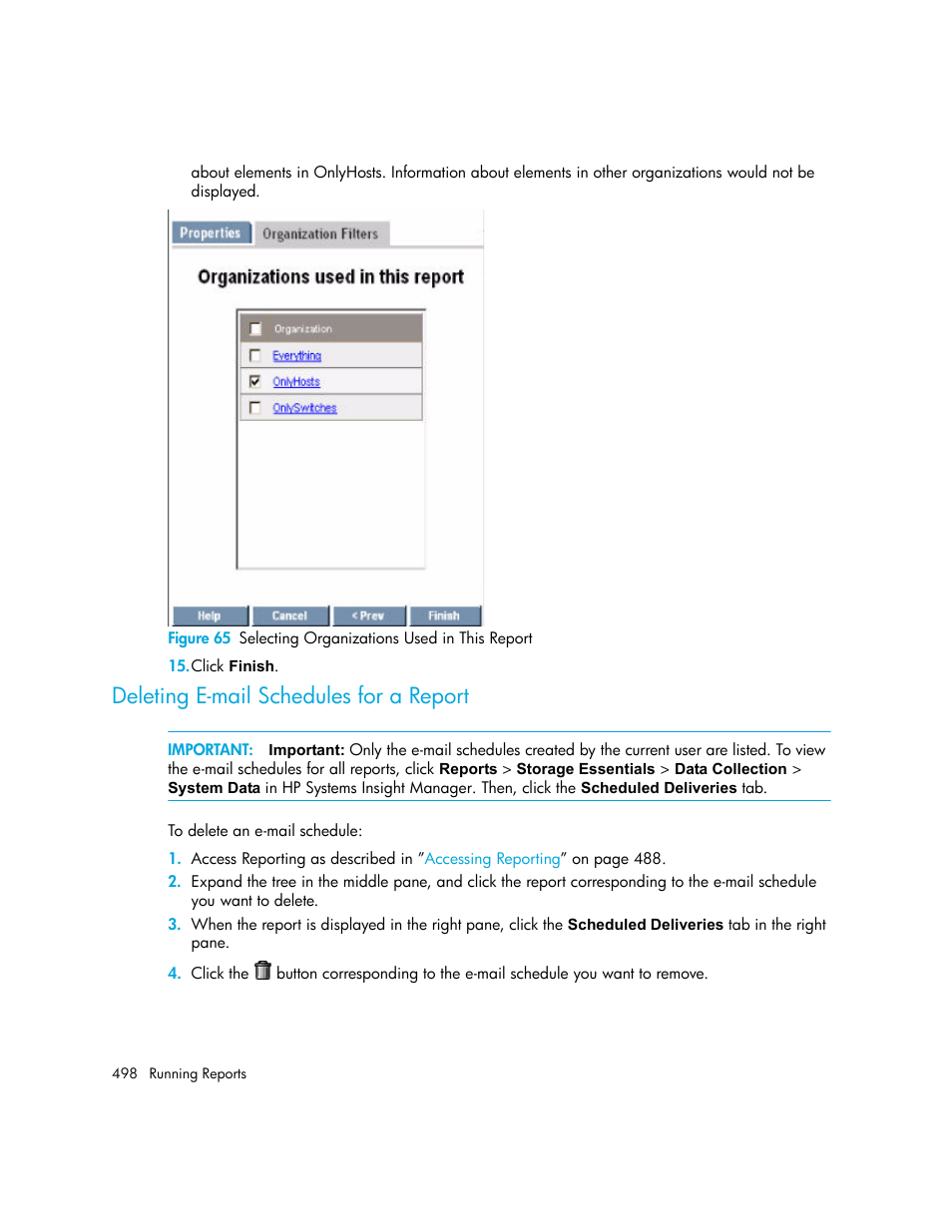 Deleting e-mail schedules for a report, 65 selecting organizations used in this report | HP Storage Essentials NAS Manager Software User Manual | Page 530 / 770