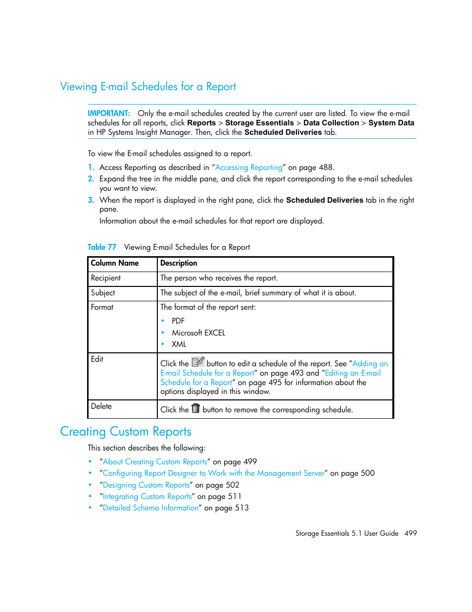 Viewing e-mail schedules for a report, Creating custom reports, 77 viewing e-mail schedules for a report | HP Storage Essentials NAS Manager Software User Manual | Page 531 / 770