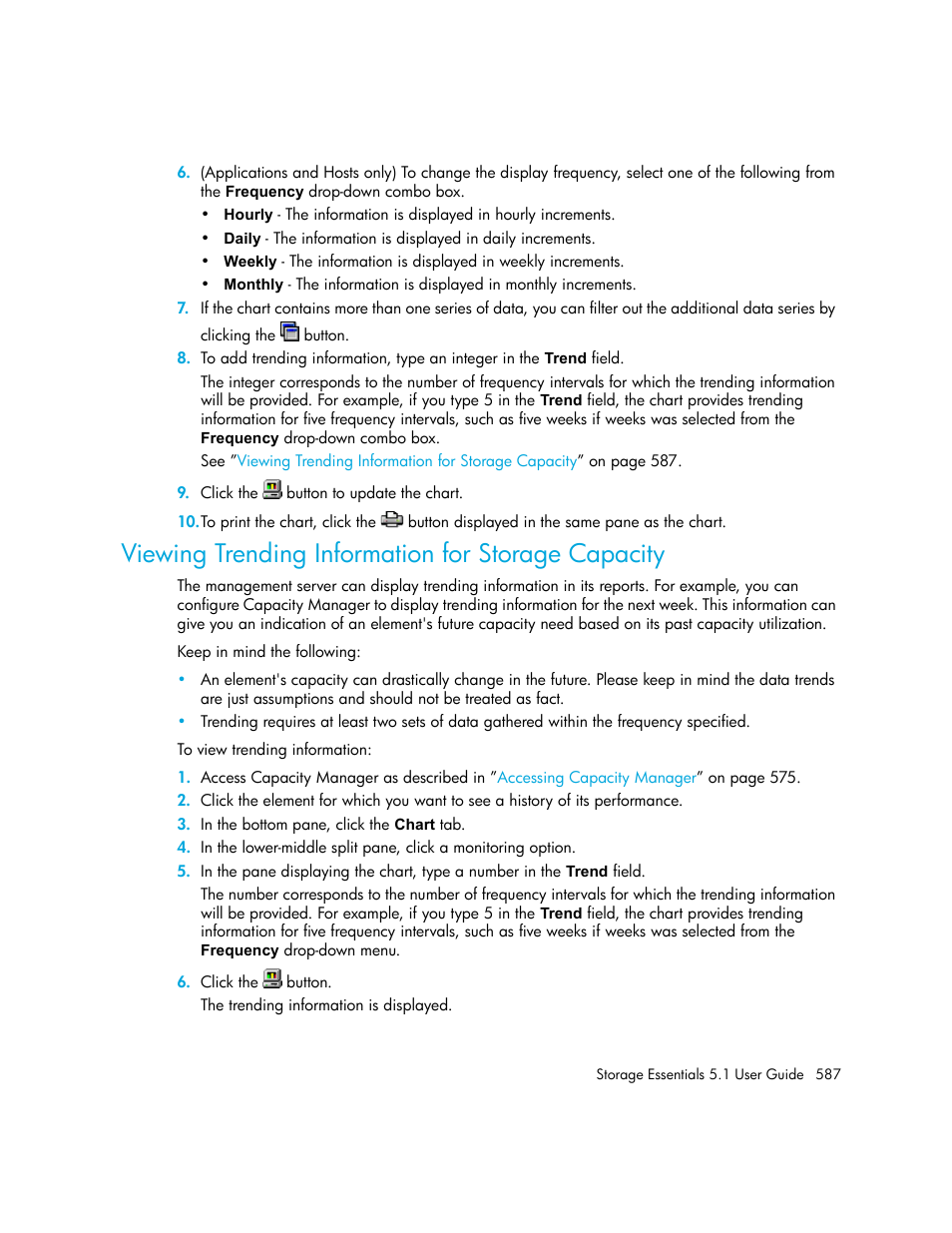 Viewing trending information for storage capacity, Viewing, Trending information for storage capacity | Viewing trending information for, Storage capacity | HP Storage Essentials NAS Manager Software User Manual | Page 619 / 770