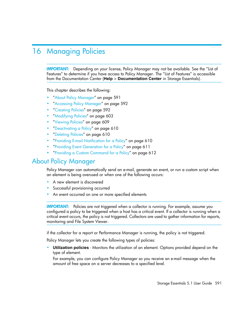 Managing policies, 16managing policies, About policy manager | About, Policy manager, 16 managing policies | HP Storage Essentials NAS Manager Software User Manual | Page 623 / 770