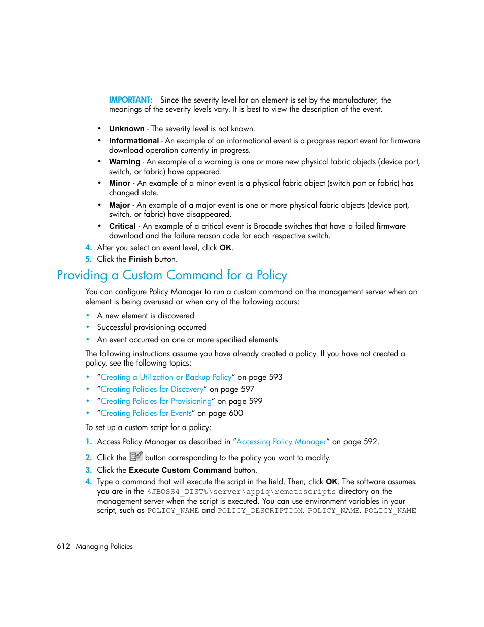 Providing a custom command for a policy | HP Storage Essentials NAS Manager Software User Manual | Page 644 / 770