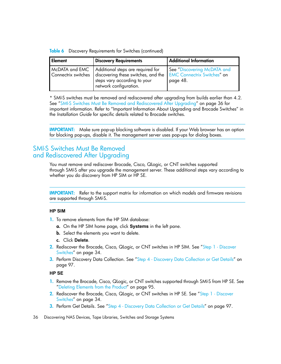 Smi-s switches must be removed, And rediscovered after upgrading | HP Storage Essentials NAS Manager Software User Manual | Page 68 / 770