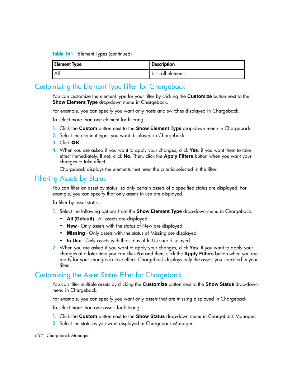 Customizing the element type filter for chargeback, Filtering assets by status, Customizing the asset status filter for chargeback | HP Storage Essentials NAS Manager Software User Manual | Page 684 / 770