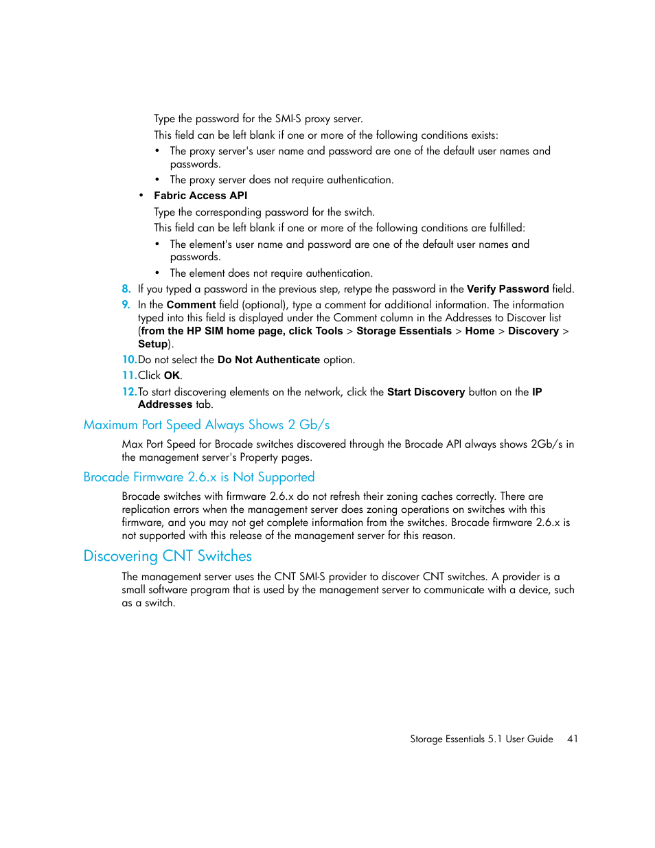 Maximum port speed always shows 2 gb/s, Brocade firmware 2.6.x is not supported, Discovering cnt switches | HP Storage Essentials NAS Manager Software User Manual | Page 73 / 770