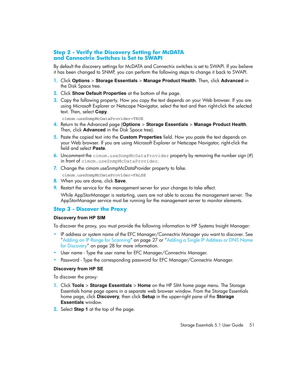 Step 2 - verify the discovery setting for mcdata, And connectrix switches is set to swapi | HP Storage Essentials NAS Manager Software User Manual | Page 83 / 770