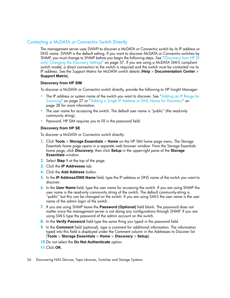 Contacting a mcdata or connectrix switch directly, Discovery from hp sim discovery from hp se, Contacting a mcdata or | Connectrix switch directly | HP Storage Essentials NAS Manager Software User Manual | Page 88 / 770