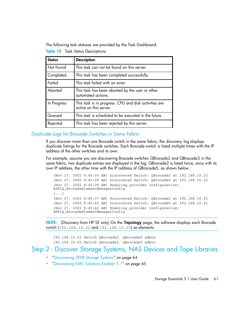 Duplicate logs for brocade switches in same fabric, 10 task status descriptions, Step 2 - discover storage | Systems, nas devices and tape libraries, Step 2 - discover, Storage systems, nas devices and tape libraries | HP Storage Essentials NAS Manager Software User Manual | Page 93 / 770