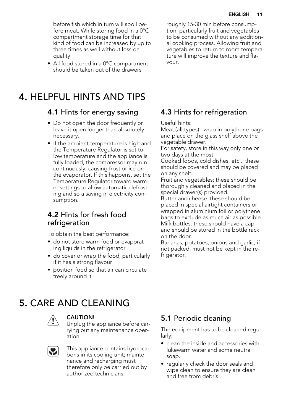 Helpful hints and tips, Care and cleaning, 1 hints for energy saving | 2 hints for fresh food refrigeration, 3 hints for refrigeration, 1 periodic cleaning | AEG SKZ81200F0 User Manual | Page 11 / 76