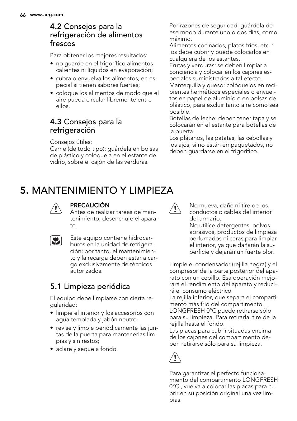 Mantenimiento y limpieza, 3 consejos para la refrigeración, 1 limpieza periódica | AEG SKZ81200F0 User Manual | Page 66 / 76