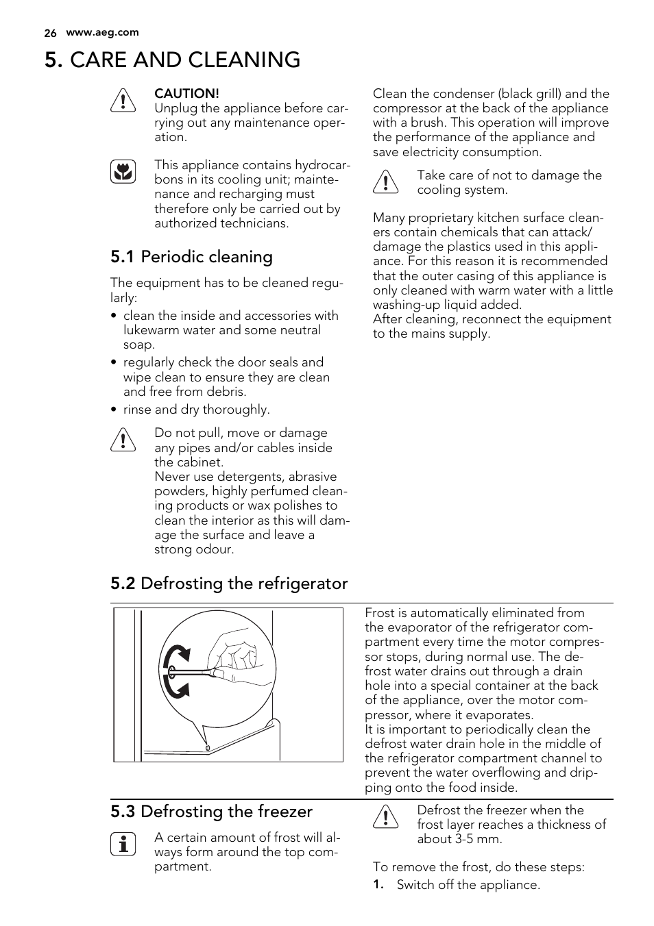 Care and cleaning, 1 periodic cleaning, 2 defrosting the refrigerator | 3 defrosting the freezer | AEG SKS91240F0 User Manual | Page 26 / 68