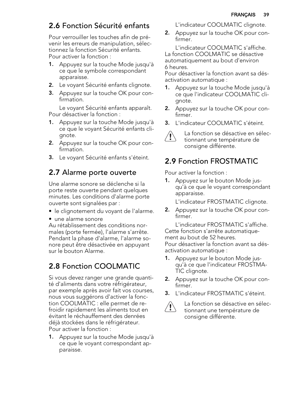 6 fonction sécurité enfants, 7 alarme porte ouverte, 8 fonction coolmatic | 9 fonction frostmatic | AEG SKS91240F0 User Manual | Page 39 / 68