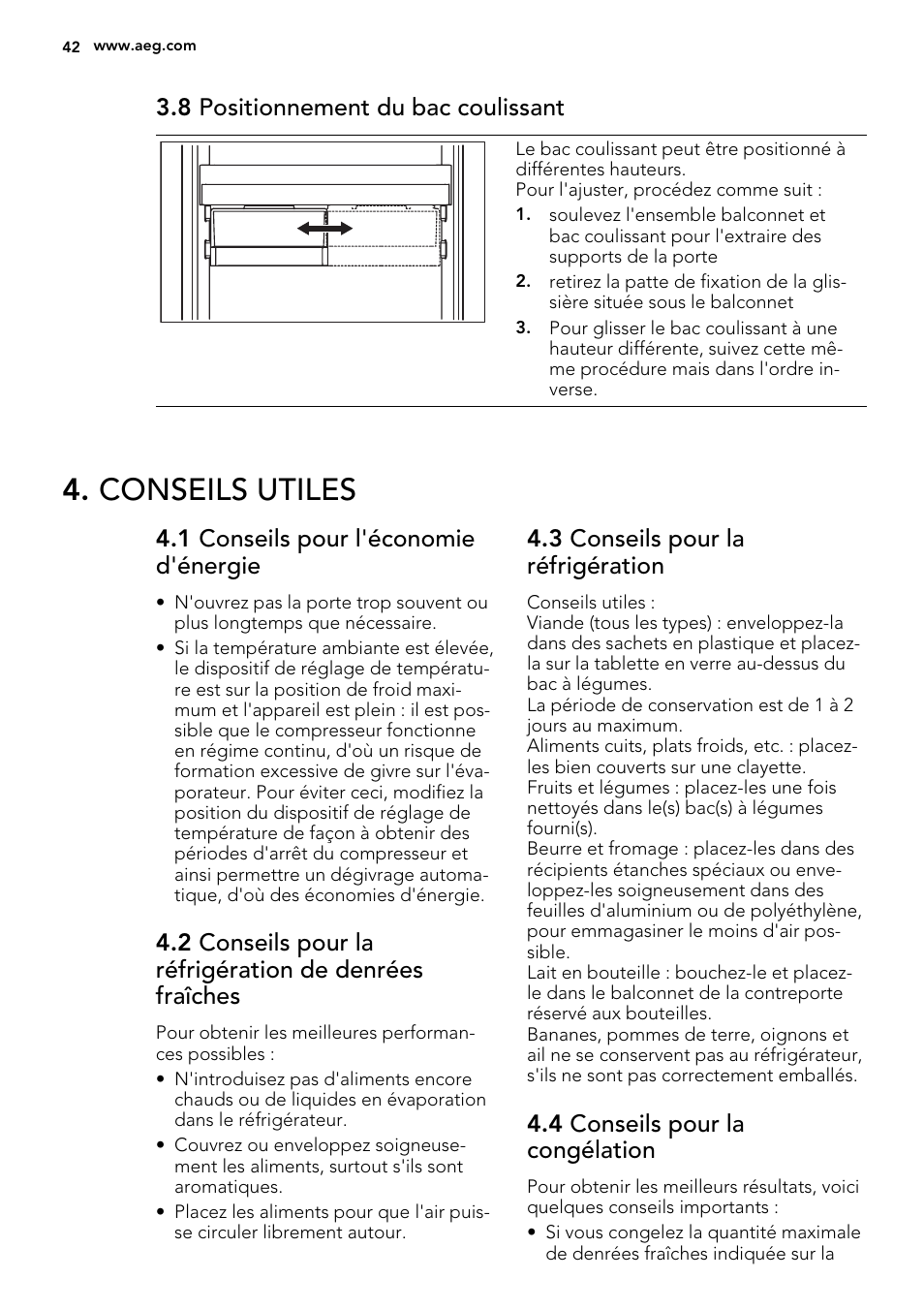 Conseils utiles, 8 positionnement du bac coulissant, 1 conseils pour l'économie d'énergie | 3 conseils pour la réfrigération, 4 conseils pour la congélation | AEG SKS91240F0 User Manual | Page 42 / 68