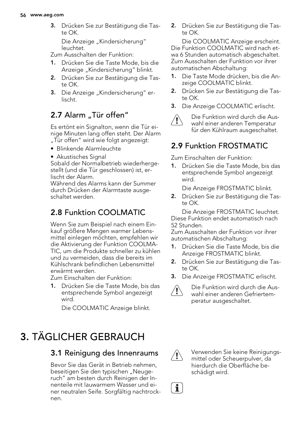 Täglicher gebrauch, 7 alarm „tür offen, 8 funktion coolmatic | 9 funktion frostmatic, 1 reinigung des innenraums | AEG SKS91240F0 User Manual | Page 56 / 68