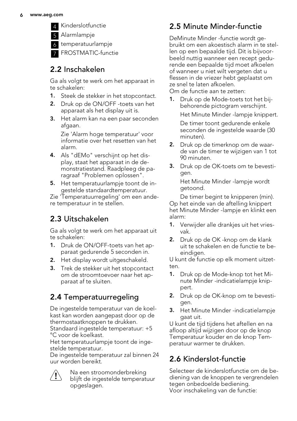 2 inschakelen, 3 uitschakelen, 4 temperatuurregeling | 5 minute minder-functie, 6 kinderslot-functie | AEG SKS91240F0 User Manual | Page 6 / 68