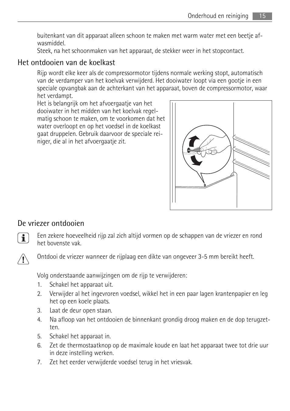 Het ontdooien van de koelkast, De vriezer ontdooien | AEG SKS88849F0 User Manual | Page 15 / 84