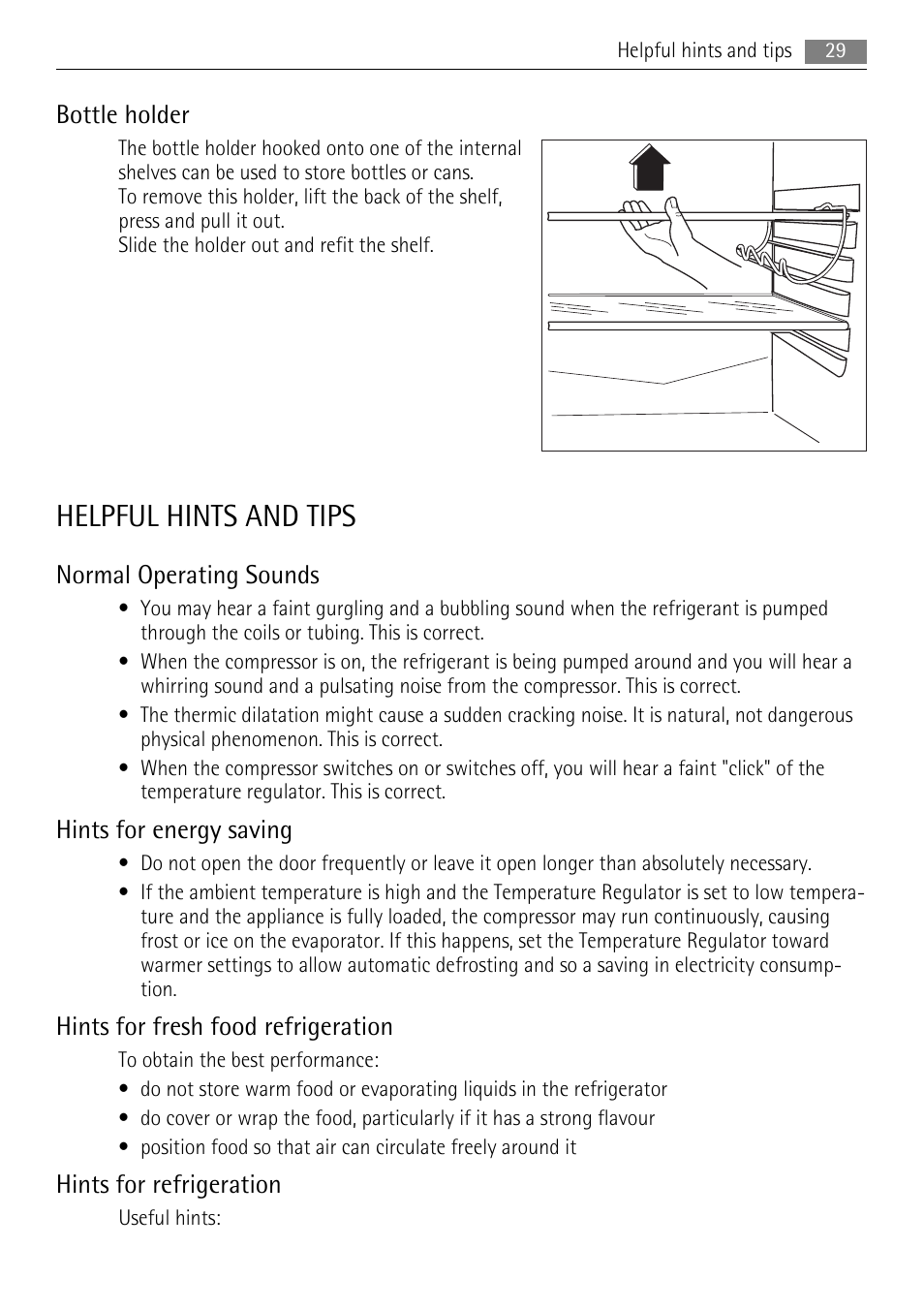 Helpful hints and tips, Bottle holder, Normal operating sounds | Hints for energy saving, Hints for fresh food refrigeration, Hints for refrigeration | AEG SKS88809F0 User Manual | Page 29 / 76