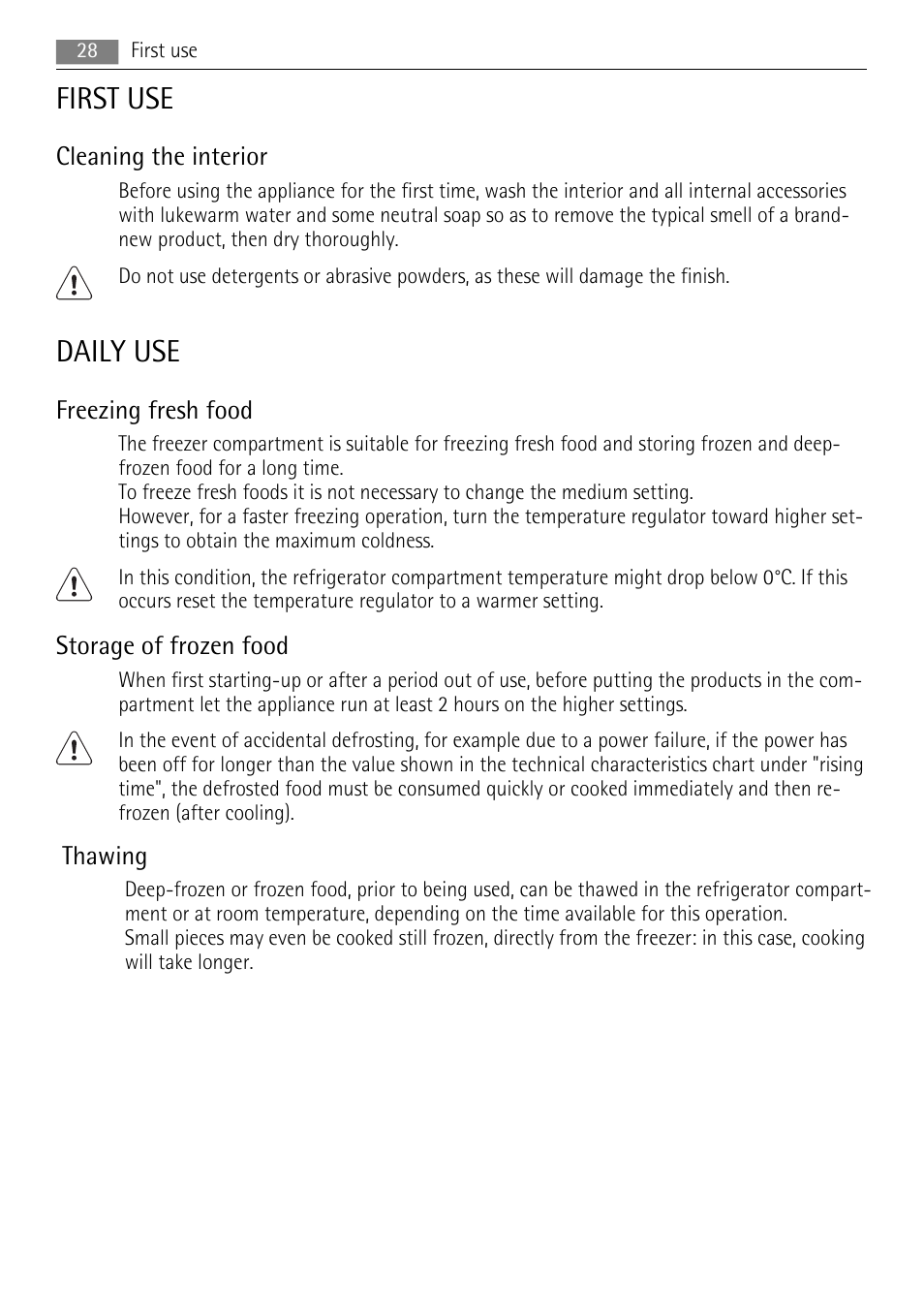 First use, Daily use, Cleaning the interior | Freezing fresh food, Storage of frozen food, Thawing | AEG SKS88840F0 User Manual | Page 28 / 76