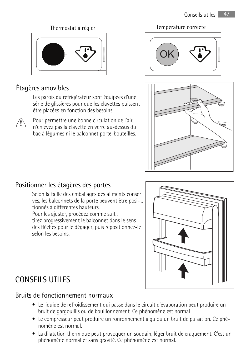 Conseils utiles, Étagères amovibles, Positionner les étagères des portes | Bruits de fonctionnement normaux | AEG SKS88840F0 User Manual | Page 47 / 76