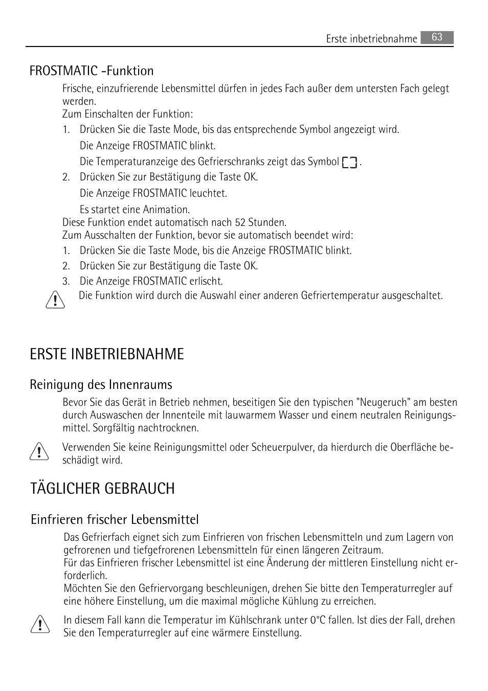 Erste inbetriebnahme, Täglicher gebrauch, Reinigung des innenraums | Frostmatic -funktion, Einfrieren frischer lebensmittel | AEG SKS88840F0 User Manual | Page 63 / 76