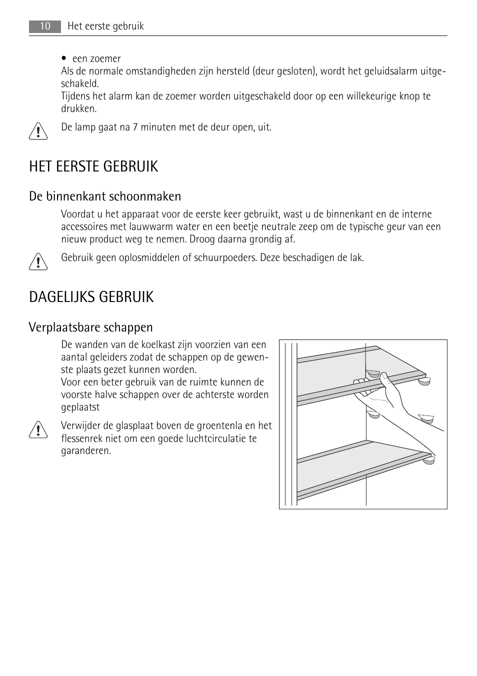 Het eerste gebruik, Dagelijks gebruik, De binnenkant schoonmaken | Verplaatsbare schappen | AEG SKS88800F0 User Manual | Page 10 / 76