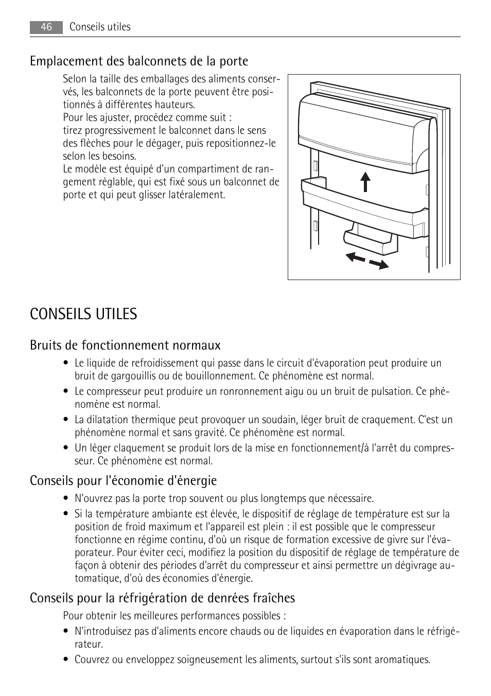 Conseils utiles, Emplacement des balconnets de la porte, Bruits de fonctionnement normaux | Conseils pour l'économie d'énergie, Conseils pour la réfrigération de denrées fraîches | AEG SKS88800F0 User Manual | Page 46 / 76