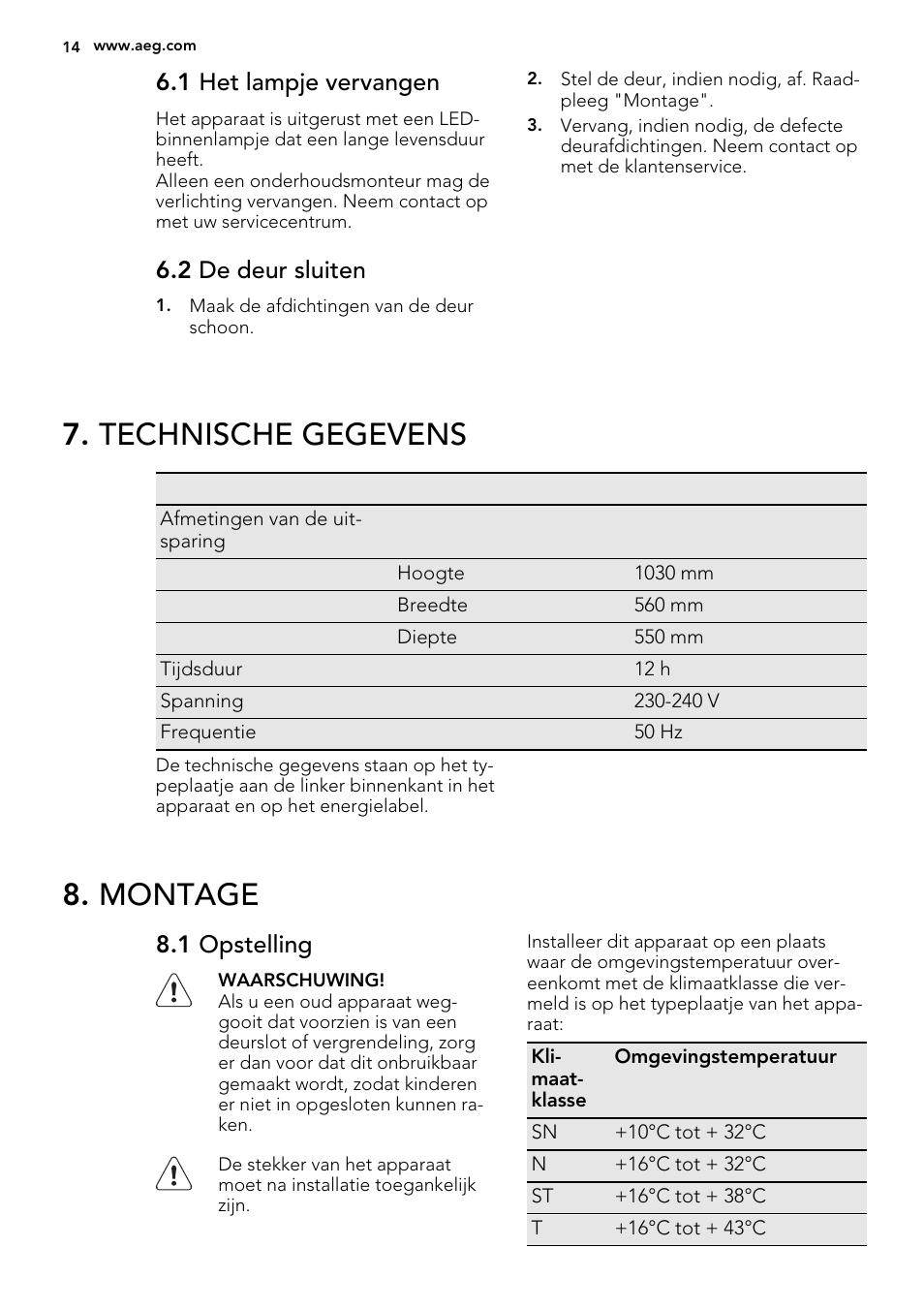 Technische gegevens, Montage, 1 het lampje vervangen | 2 de deur sluiten, 1 opstelling | AEG SKS81040F0 User Manual | Page 14 / 68