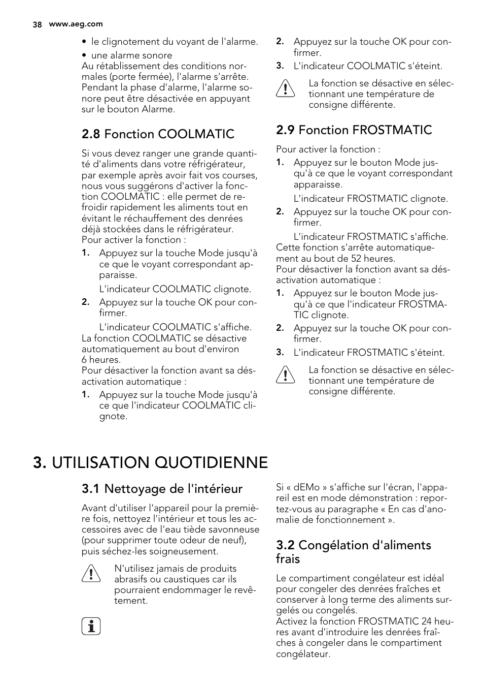 Utilisation quotidienne, 8 fonction coolmatic, 9 fonction frostmatic | 1 nettoyage de l'intérieur, 2 congélation d'aliments frais | AEG SKS81040F0 User Manual | Page 38 / 68