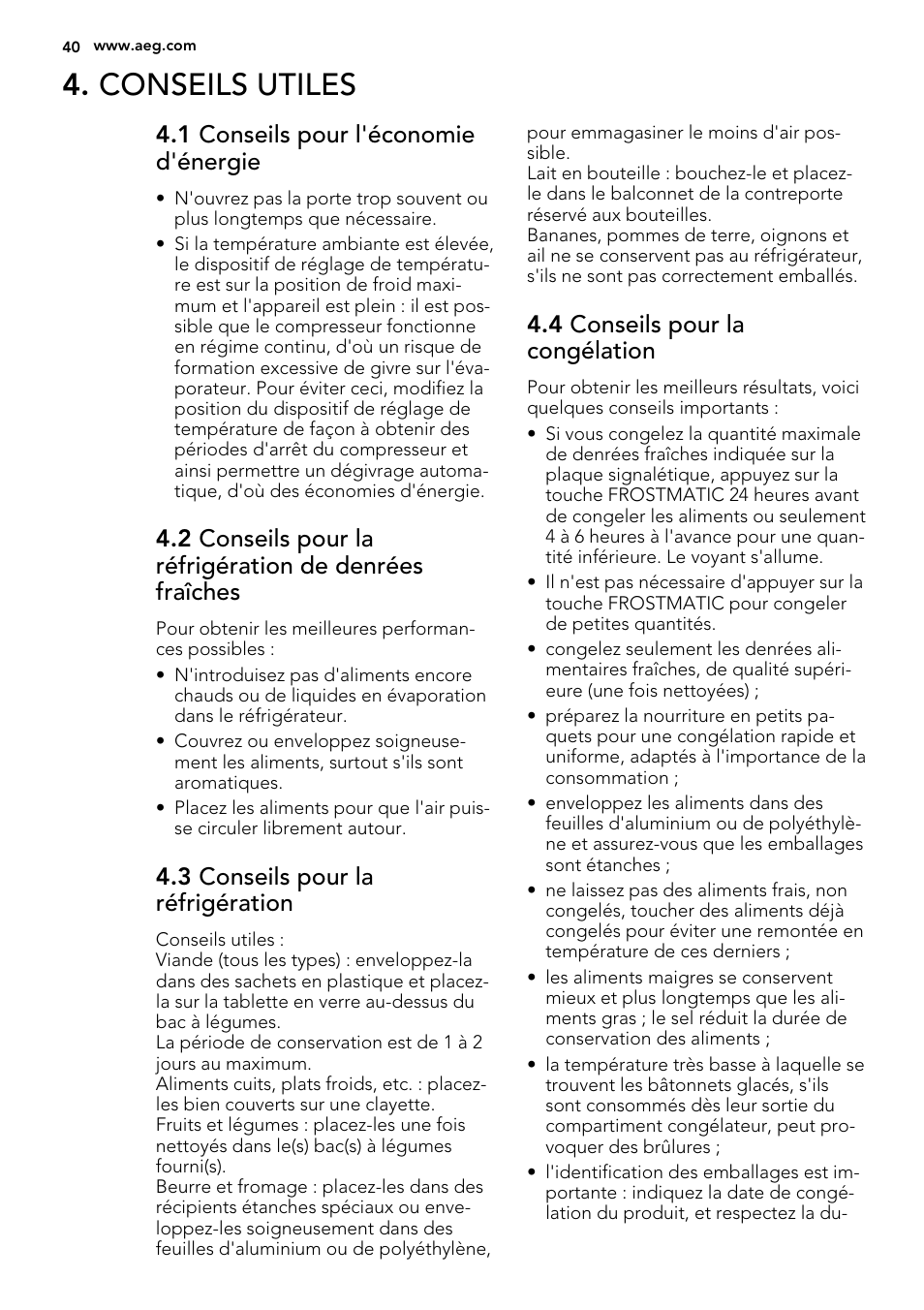 Conseils utiles, 1 conseils pour l'économie d'énergie, 3 conseils pour la réfrigération | 4 conseils pour la congélation | AEG SKS81040F0 User Manual | Page 40 / 68