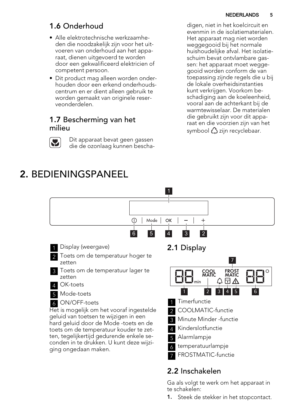 Bedieningspaneel, 6 onderhoud, 7 bescherming van het milieu | 1 display, 2 inschakelen | AEG SKS81040F0 User Manual | Page 5 / 68