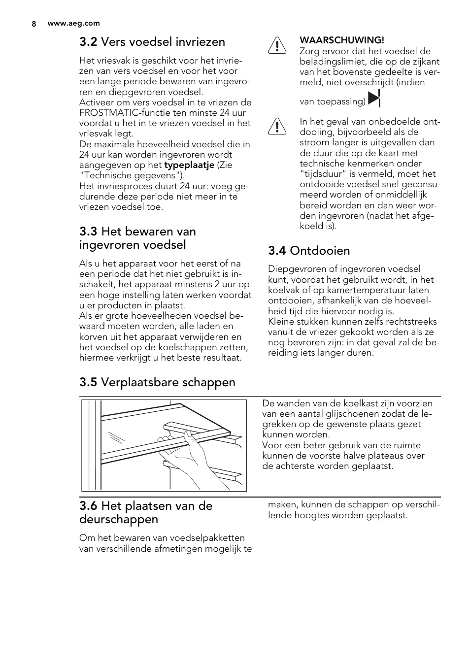 2 vers voedsel invriezen, 3 het bewaren van ingevroren voedsel, 4 ontdooien | 5 verplaatsbare schappen, 6 het plaatsen van de deurschappen | AEG SKS81040F0 User Manual | Page 8 / 68