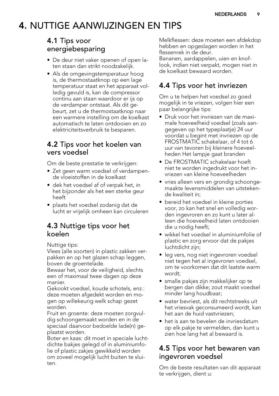 Nuttige aanwijzingen en tips, 1 tips voor energiebesparing, 2 tips voor het koelen van vers voedsel | 3 nuttige tips voor het koelen, 4 tips voor het invriezen, 5 tips voor het bewaren van ingevroren voedsel | AEG SKS81040F0 User Manual | Page 9 / 68