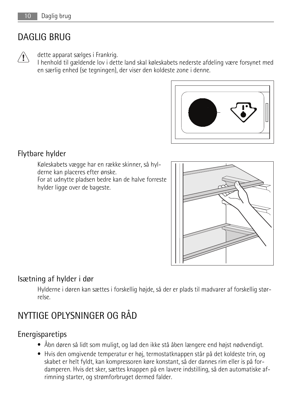 Daglig brug, Nyttige oplysninger og råd | AEG SKS81000F0 User Manual | Page 10 / 92