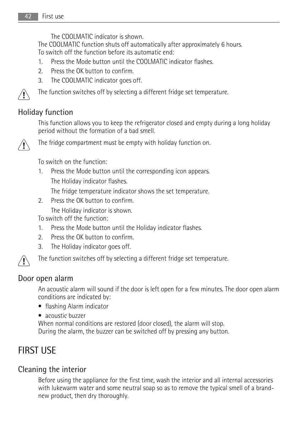 First use, Holiday function, Door open alarm | Cleaning the interior | AEG SKS81000F0 User Manual | Page 42 / 92