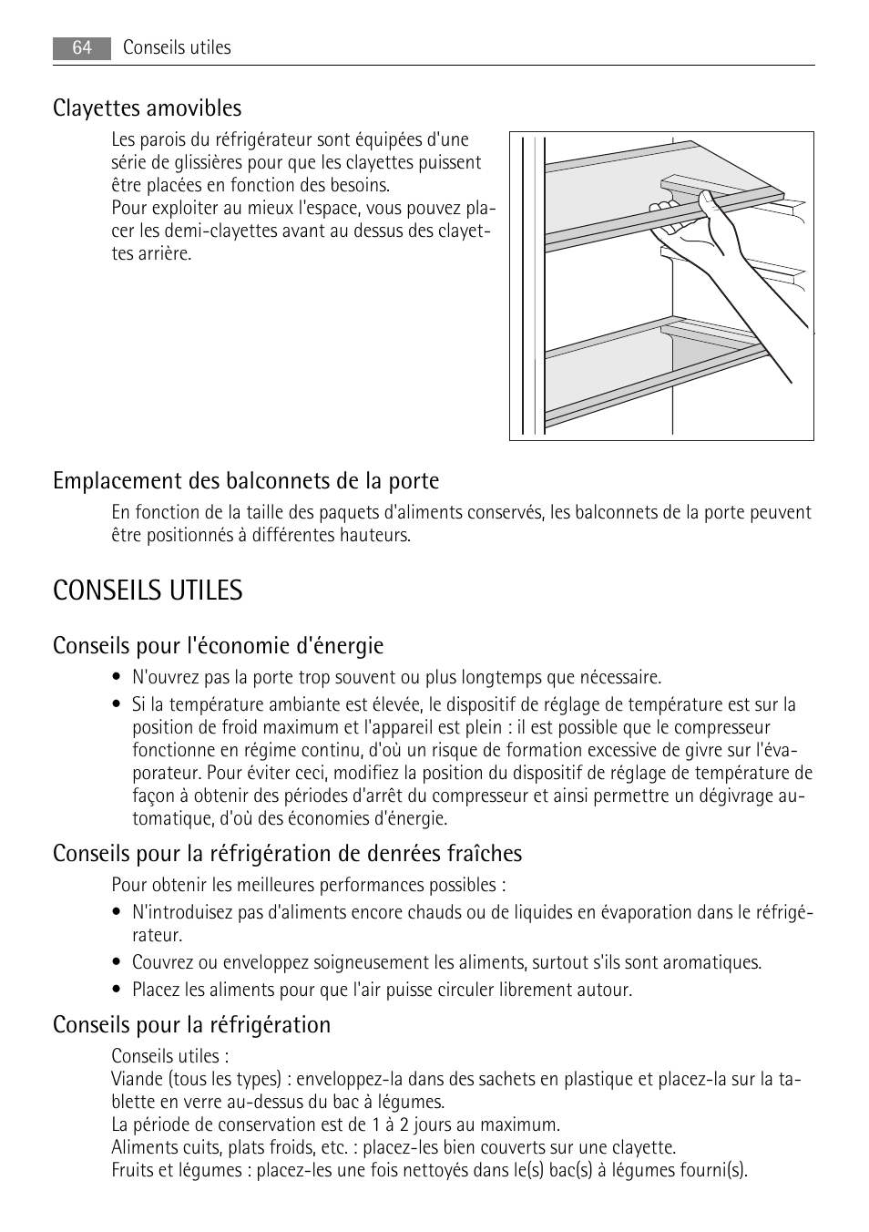 Conseils utiles, Clayettes amovibles, Emplacement des balconnets de la porte | Conseils pour l'économie d'énergie, Conseils pour la réfrigération de denrées fraîches, Conseils pour la réfrigération | AEG SKS81000F0 User Manual | Page 64 / 92