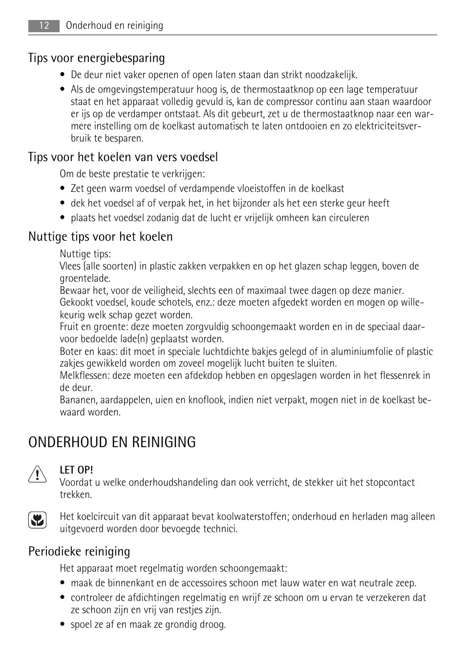 Onderhoud en reiniging, Tips voor energiebesparing, Tips voor het koelen van vers voedsel | Nuttige tips voor het koelen, Periodieke reiniging | AEG SKS68808F0 User Manual | Page 12 / 76